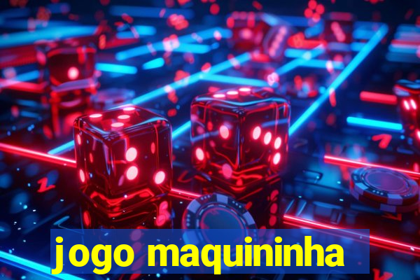 jogo maquininha